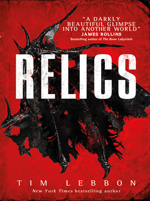 Title details for Relics by Tim Lebbon - Available